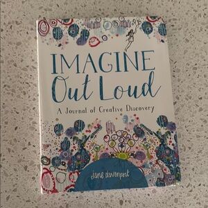 Imagine Out Loud A Journal of Creative Discovery, Jane Davenport